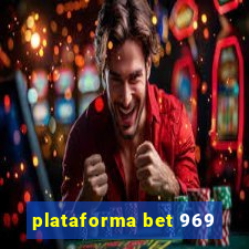 plataforma bet 969